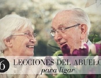 6 lecciones de los abuelos para ligar